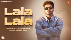 Lala Lala Lyrics - Sabba