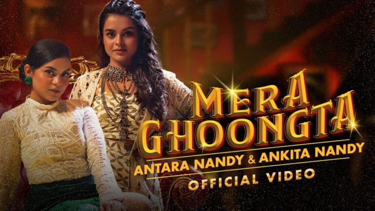 Mera Ghoongta Lyrics - Antara Nandy, Ankita Nandy