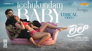 Icchukundam Baby Lyrics - Adithya RK, Mm Manasi