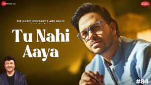 Tu Nahi Aaya Lyrics - Rohit Dubey