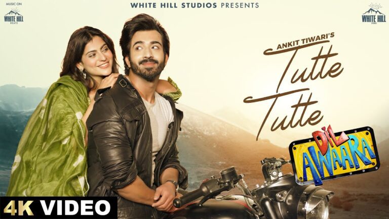 Tutte Tutte Lyrics - Ankit Tiwari