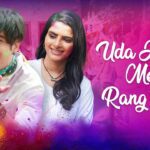 Uda Hawa Mein Rang Hai Lyrics - Nakash Aziz