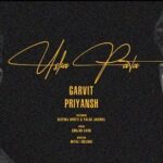 Uska Pata Lyrics - Garvit Soni, Priyansh Srivastava