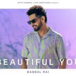 Beautiful You Lyrics - Babbal Rai