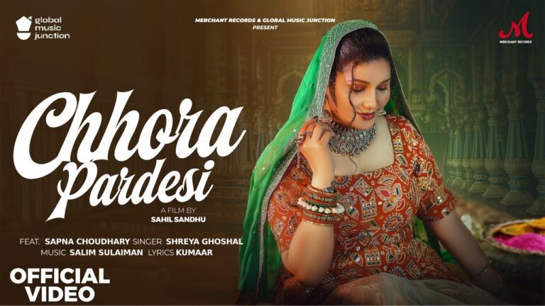 Chhora Pardesi Lyrics - Shreya Ghoshal