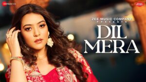 Dil Mera Lyrics - Nishtha Sharma