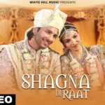 Shagna Di Raat Lyrics - Shivangi Bhayana