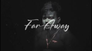 Far Away Lyrics - Shobi Sarwan