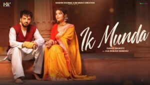 Ik Munda Lyrics - Happy Raikoti, Kulshan Sandhu