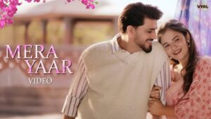 Mera Yaar Lyrics - Dilnoor