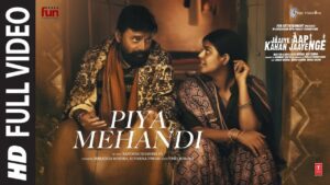 Piya Mehandi Lyrics - Shradha Mishra