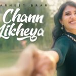 Chann Likheya Lyrics - Parneet Brar