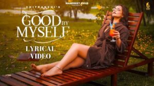Good By Myself Lyrics - Chitranshi