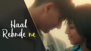 Haal Rehnde Ne Lyrics - Arjun Sahota, Naina Suryavanshi