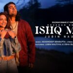 Ishq Mera Lyrics - Jubin Nautiyal