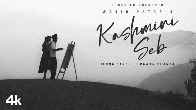 Kashmiri Seb Lyrics - Wazir Patar, Jeona Sandhu