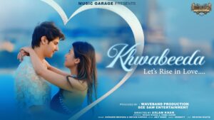 Khwabeeda Lyrics - Shivangi Bhayana, Shivam Katoch
