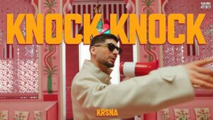 Knock Knock Lyrics - Kr$na