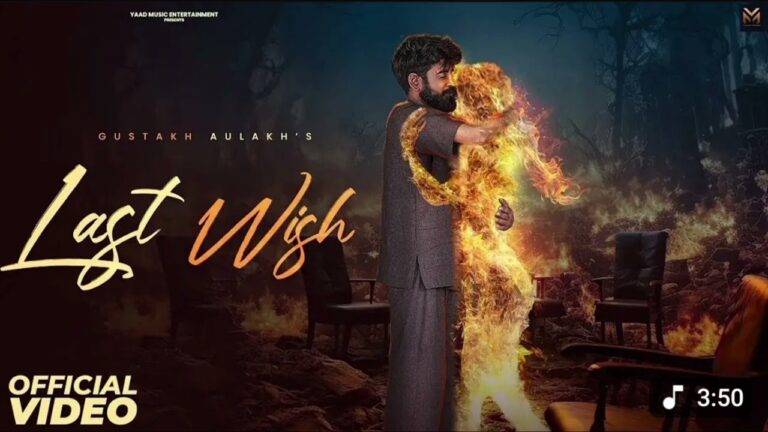 Last Wish Lyrics - Gustakh Aulakh