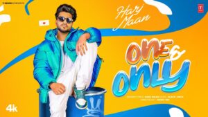 One & Only Lyrics - Harj Maan