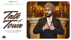 Talk of Town Lyrics - Harman Gill