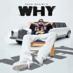 Why Lyrics - Khan Bhaini