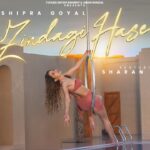 Zindagi Haseen Lyrics - Shipra Goyal