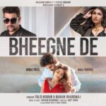 Bheegne De Lyrics - Tulsi Kumar, Manan Bhardwaj