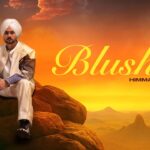 Blushin Lyrics - Himmat Sandhu