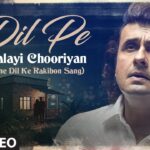 Dil Pe Chalayi Chhooriyan