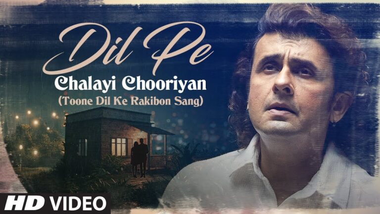 Dil Pe Chalayi Chhooriyan