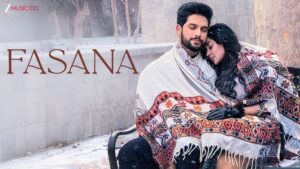 Fasana Lyrics - Rohit Dubey