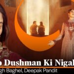 Humko Dushman Ki Nigahon Se