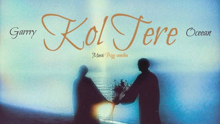 Kol Tere Lyrics - Garrry & Ocean