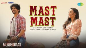 Mast Mast Lyrics - Amit Mutreja, Shaan