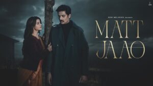 Matt Jaao Lyrics - Mohammad Faiz