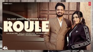 Raule Lyrics - Rupinder Handa, Sajjan Adeeb