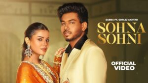 Sohna Sohni Lyrics - Sabba, Gurlej Akhtar