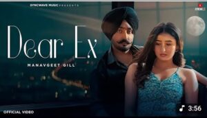 Dear Ex Lyrics - Manavgeet Gill