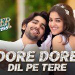 Dore Dore Dil Pe Tere Lyrics - Nakash Aziz, Harjot Kaur