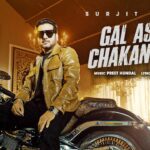 Gal Asla Chakan Tak Lyrics - Surjit Khan