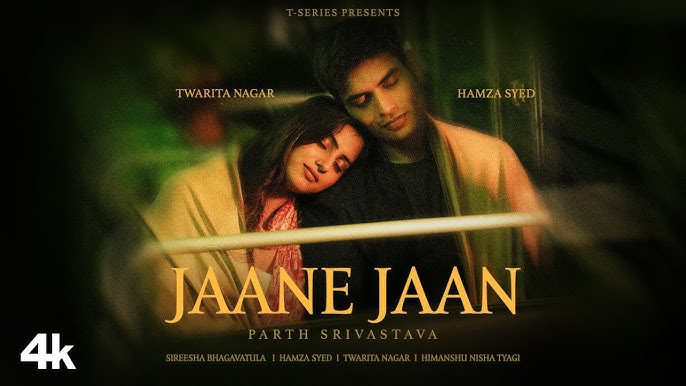 Jaane Jaan Lyrics - Parth Srivastava, Sireesha Bhagavatula