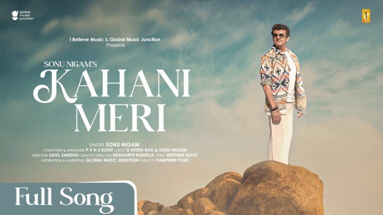 Kahani Meri Lyrics - Sonu Nigam
