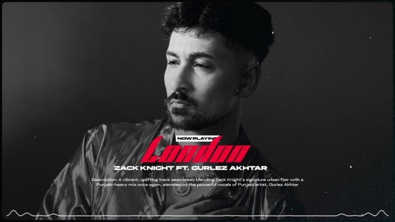 London Lyrics - Zack Knight, Gurlej Akhtar