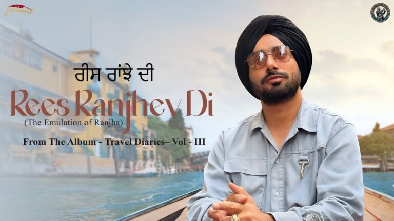 Rees Ranjhe Di Lyrics - Satinder Sartaaj