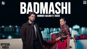 Badmashi Lyrics - Mankirt Aulakh, Vseer