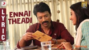 Ennai Theadi Lyrics - Sean Roldan (Raghavendra Raja Rao), Shalini Singh