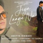 Jiya Laage Na Lyrics - Aditya Rikhari, Shirley Setia
