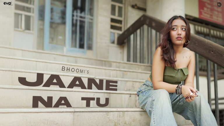 Jaane Na Tu Lyrics - Bhoomika Bisht (Bhoomi)