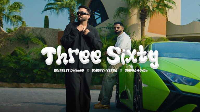 Three Sixty Lyrics - Dilpreet Dhillon